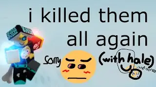 destroying people with HALE in item asylum