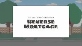 Reverse Mortgages Are Ideal for Senior Borrowers