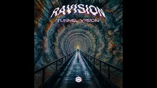 Ravision - Tunnel Vision - Official