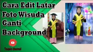 Editing Foto Wisuda | Edit Background | Ganti Latar Belakang | Tutorial 2022