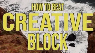The Secret To Beating CREATIVE BLOCK  *Inspirational*