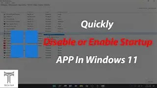 How to quickly disable or enable startup app in windows 11
