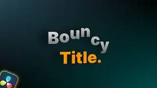 How to make BOUNCY TEXT Effect in Davinci Resolve