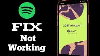 Fix Spotify Wrapped 2021 Not Working|| How to Fix Spotify Wrapped  Not Working /Showing.