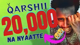 🔴Waggaa 5 Booda Qarshii 20,000 Na Nyaatte😭😭 Safuudhabboo