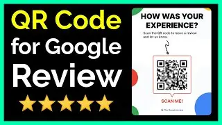 How to Create QR Code for Google Review (scan to review)