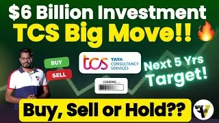 💥 TCS Big Move.. $6 Bn Investment! தெறிக்கவிடும் சம்பவம்🔥 Buy or Sell? | TCS Target 2030 | AI & Tech