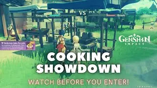 Cooking Showdown Watch This Before You Enter! Genshin Impact