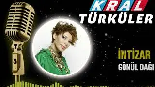 İntizar - Gönül Dağı