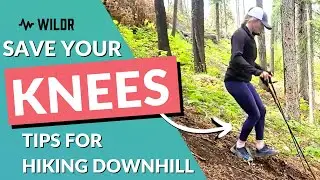 Hiking Downhill? Use this technique!