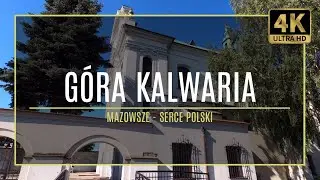 MAZOWSZE [4K] – GÓRA KALWARIA (#12 autorski przewodnik po zabytkach i atrakcjach)