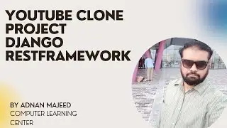 YouTube Clone Project Python Django RestFramework