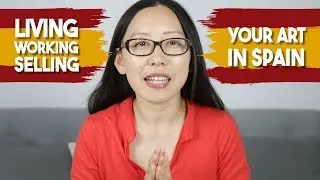 Living & Working in Spain - As an Artist!