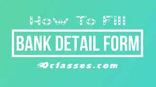How To Fill Bank Detail Form At VOClasses.com Tutorial Video