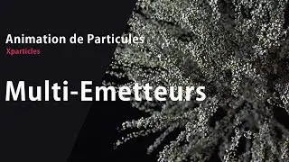 Tuto Particules | Multi-Emetteurs