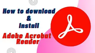 How to download and install Adobe Acrobat Reader | By TechTips Ins
