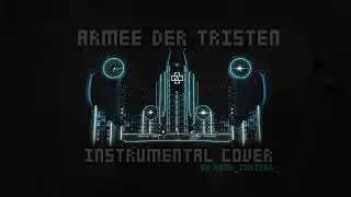 Rammstein - Armee der Tristen (instrumental cover) [2022 Stadium Tour Version]