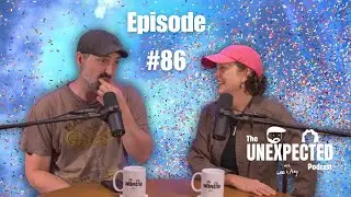 Unexpected Ep 86 - Life, Peace, and Joy in the Holy Ghost