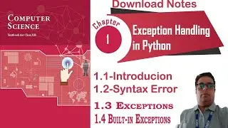 Ncert Class 12 Computer Science  || Exceptions in Python || Exception Handling in Python|| Chapter 1