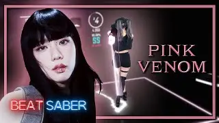 [Beat Saber] Pink Venom - BLACKPINK (Expert+)