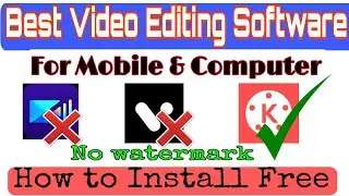 Best 🤟Video Editing Software for Mobile & PC and  how to install free without watermark || TBM