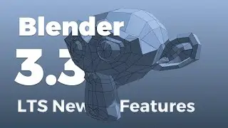 Blender 3.3 Alpha [LTS Version] - New Features : Auto Smooth and Add/Remove VFX Scene