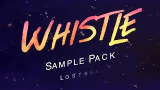 Whistle / whistling sample pack - Lostbeat Audio