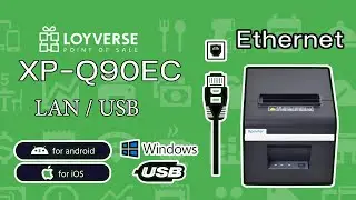 วิธีตั้งค่าเครื่องพิมพ์ใบเสร็จ Xprinter-Q90EC LAN/USB ขนาด 58มม.
