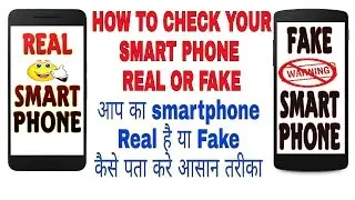 Your Smartphone Real Or Fake ?? How To Check हिन्दी/ Urdu
