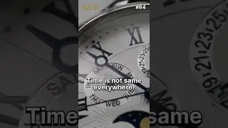 Time is not same Everywhere! | #84