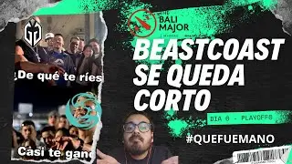 #quefuemano PLAYOFFS DIA 2 BALI MAJOR    BEASTCOAST NO PUDO CON GAIMIN GLADIATORS Y VA POR LOWER