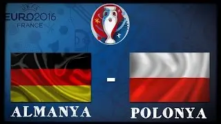 ALMANYA vs POLONYA - EURO 2016