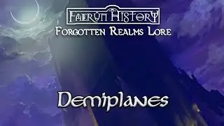 Demiplanes - Forgotten Realms Lore