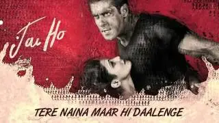 Tere Naina Maar Hi Daalenge | Full Song | Jai Ho [2014]  Salman Khan