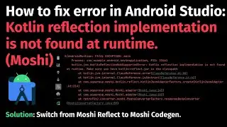 How to fix error: Kotlin reflection implementation is not found at runtime (Moshi) in Android Studio