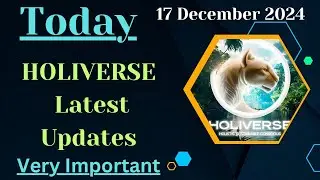 Today 17 Dec 2024 Holiverse Latest Updates by Monuj Kumar Dutta. #holiverse #holiversenewupdate