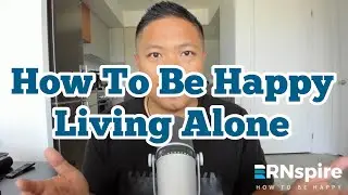 How To Be Happy Living Alone