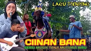 kuda renggong,lagu trending ciinan bana,versi musik tanji mutiara biru grup