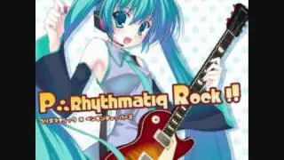 「Vocaloid」Shining Days - P∴Rhythmatiq Rock!!