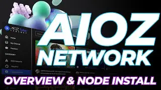 AIOZ Network | Overview and Setup of AIOZ Node