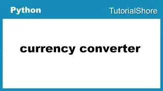 python for beginners : currency converter using python