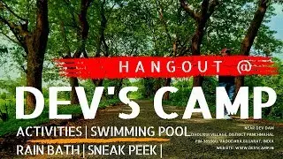 Dev's Camp & Resort | Nr.Baroda | Activities | Swimming Pool | Rain Dance | Sneak Peek