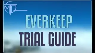 Everkeep Trial Guide - DAWNTRAIL MSQ