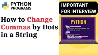 How to Change Commas in a String | python excercise