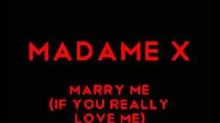 Madame X - Marry Me (If You Really Love Me).flv