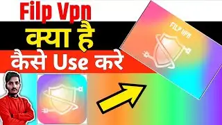 Filp Vpn || Filp Vpn App Kaise Use Kare || How To Use Filp Vpn App || Filp Vpn App || Filp Vpn App |