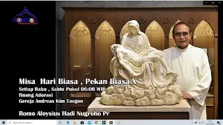 Misa Hari Biasa Pekan Biasa XVII, 29 Juli 2020 Pukul 