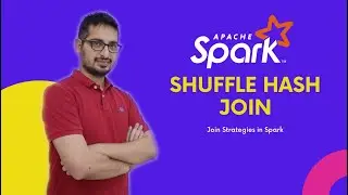 Spark Shuffle Hash Join: Spark SQL interview question