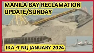 Manila Bay Reclamation|Update | Sunday  Ika  7,ng January 2024'Boy Gala PH