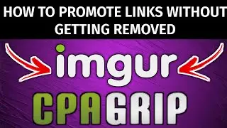 How To Promote Cpa Offers On Imgur 2022 (Cpa Marketing)